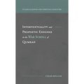 Intertextuality and Prophetic Exegesis in the War Scroll of Qumran