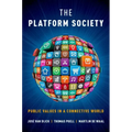 Platform Society: Public Values in a Connective World