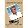 William Shatner: A Transformed Man