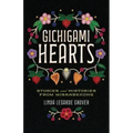 Gichigami Hearts: Stories and Histories from Misaabekong
