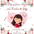 The Day of Love, Friendship, and Kindness to Spray