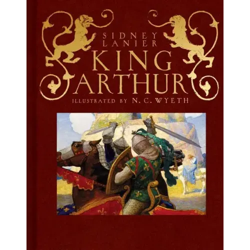 King Arthur: Sir Thomas Malory's History of King Arthur and His Knights of the Round Table