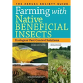 Farming with Native Beneficial Insects: Ecological Pest Control Solutions