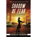 Shadow of Fear: A Jorja Rose Christian Suspense Thriller
