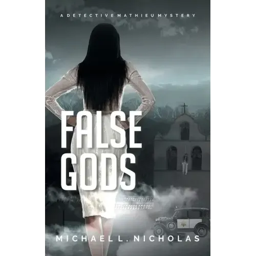 False Gods: A Detective Mathieu Mystery