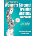 Delavier's Women's Strength Training Anatomy Workouts