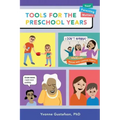 Tools for the Preschool Years: Support for Time-Crunched, Mobile, Multitasking Parents of 3-6 Year Olds