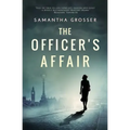 The Officer's Affair: A novel of World War II