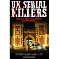 UK SERIAL KILLERS 1930s - 2021