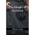 The History of Scotland