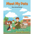 Meet My Pets: More Animal Stories
