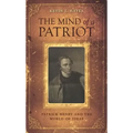 The Mind of a Patriot: Patrick Henry and the World of Ideas