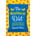 The Neoliberal Diet: Healthy Profits, Unhealthy People