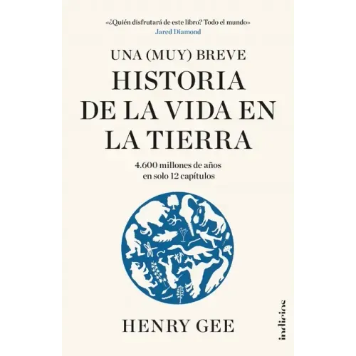 Una (Muy) Breve Historia de la Vida En La Tierra