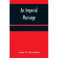 An Imperial Marriage