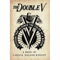 The Double V - a novel