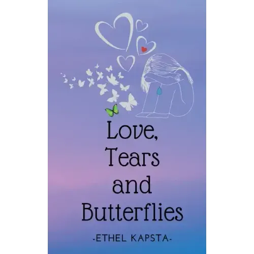 Love, Tears and Butterflies