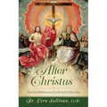 Alter Christus: Priestly Holiness on Earth and in Eternity