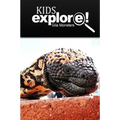 Gila Monsters - Kids Explore: Animal books nonfiction - books ages 5-6