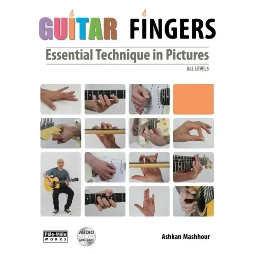 Guitar Fingers: Essential Technique in Pictures