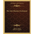 The Anti-Masonic Excitement