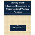 Starting Point: A Proposed Framework for Unconventional Warfare Planning