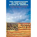 The Declaration of Independence and the Constitution of the United States of America
