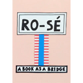 Ro-Sé: A Book as a Bridge