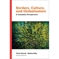 Borders, Culture, and Globalization: A Canadian Perspective