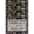 Six Flags Over Georgia at 50