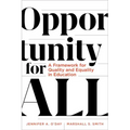 Opportunity for All: A Framework for Quality and Equality in Education