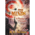 Tiny Minds: A Matter of Principle