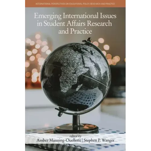 Emerging International Issues in Student Affairs Research and Practice