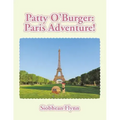 Patty O'Burger Paris Adventure!