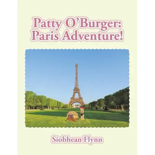 Patty O'Burger Paris Adventure!