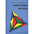 The Advanced Applications of Xuan Kong Da Gua