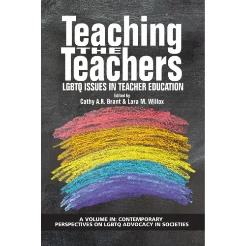 Teaching the Teachers: LGBTQ Issues in Teacher Education