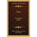 Faust: A Tragedy V1 (1883)