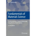 Fundamentals of Materials Science: The Microstructure-Property Relationship Using Metals as Model Systems