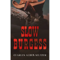 Slow Burgess