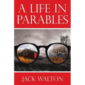 A Life in Parables