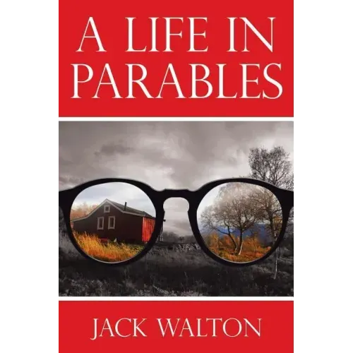 A Life in Parables