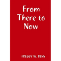 From There to Now