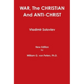 WAR, The CHRISTIAN And ANTI-CHRIST