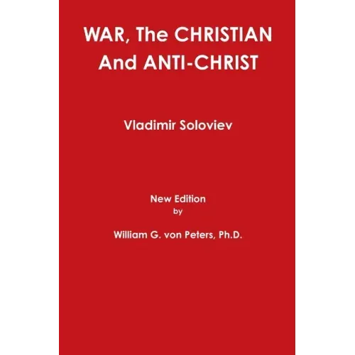 WAR, The CHRISTIAN And ANTI-CHRIST