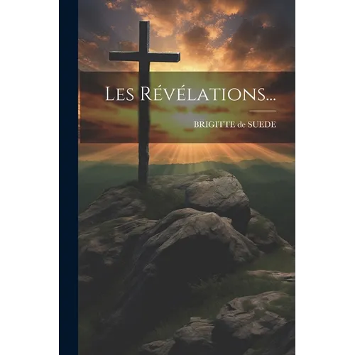Les Révélations...
