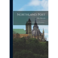 Northland Post; the Story of the Town of Cochrane. --