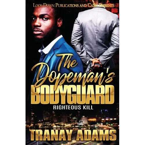 The Dopeman's Bodyguard: Righteous Kill