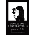 Courageous Conversations