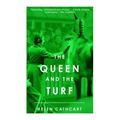 The Queen and the Turf